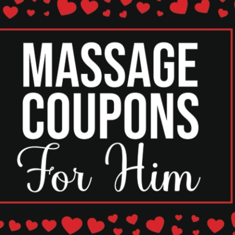 Massage Coupons For Him: Love Vouchers Book For Couples | Perfect Valentines Day, Anniversary Or Birthday Gift