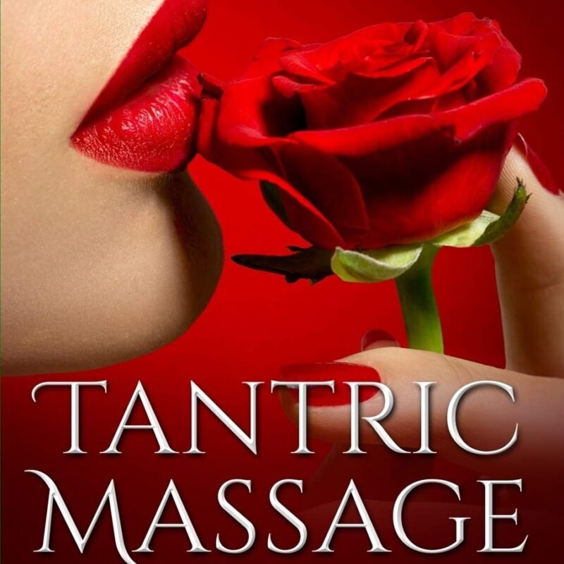 Tantric Massage For Couples: Essential Guide To Love Making & Couples Massage