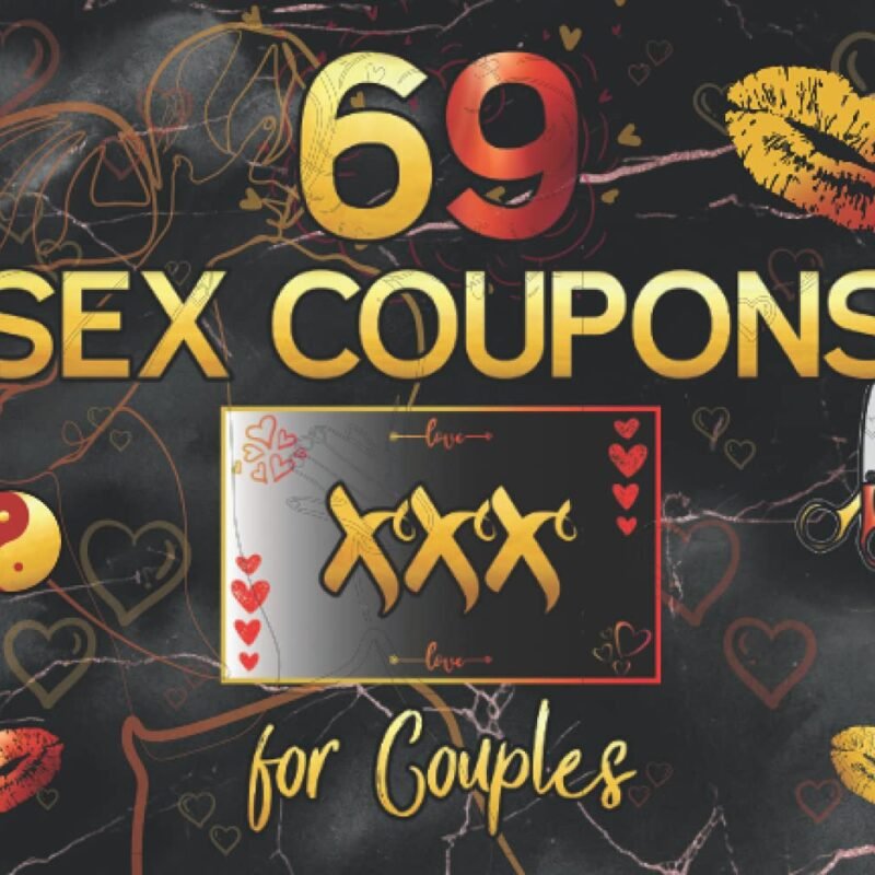 69 Sex Coupons for Couples: Romantic & Sexual Book Created to Spice Up Sex Life | Naughty & Dirty Sex Coupons for Him & Her | Kinky Gift Idea for Birthday, Anniversary, Christmas & Valentine's Day