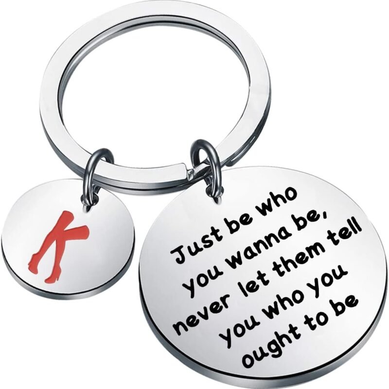 BAUNA Just Be Who You Wanna Be Musical Theater Jewelry Opening Night Gift Theater Lyric Keychain