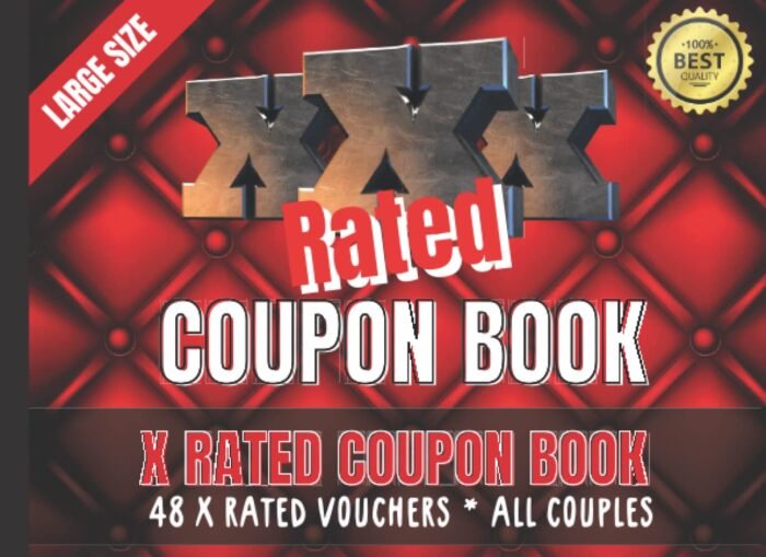 XXX Rated Coupon Book: X Rated Coupon Book For All Adult Couples, Racy Coupon Book, Kinky Valentines Day Gift