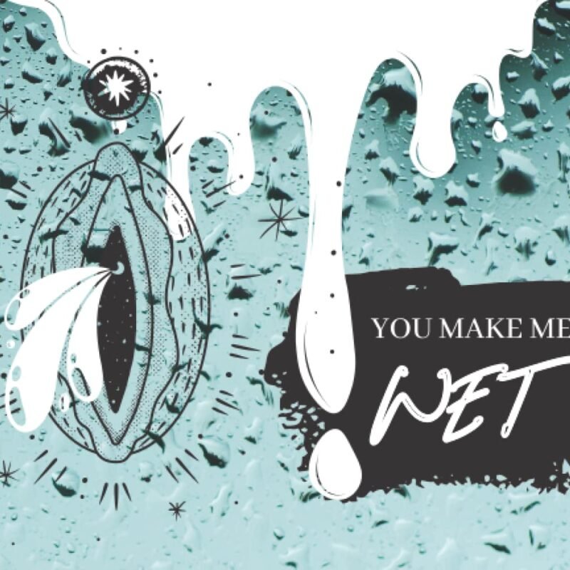 YOU MAKE ME WET: FOREPLAY & SEX COUPON BOOK