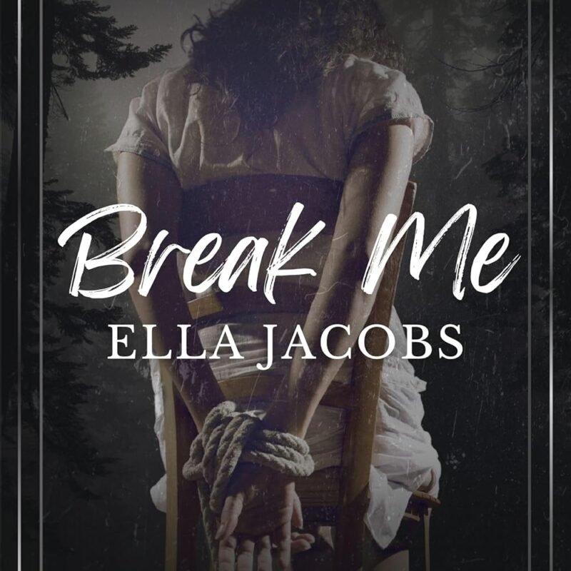 Break Me: Dark captive romance (Enslaved Series Book 2)
