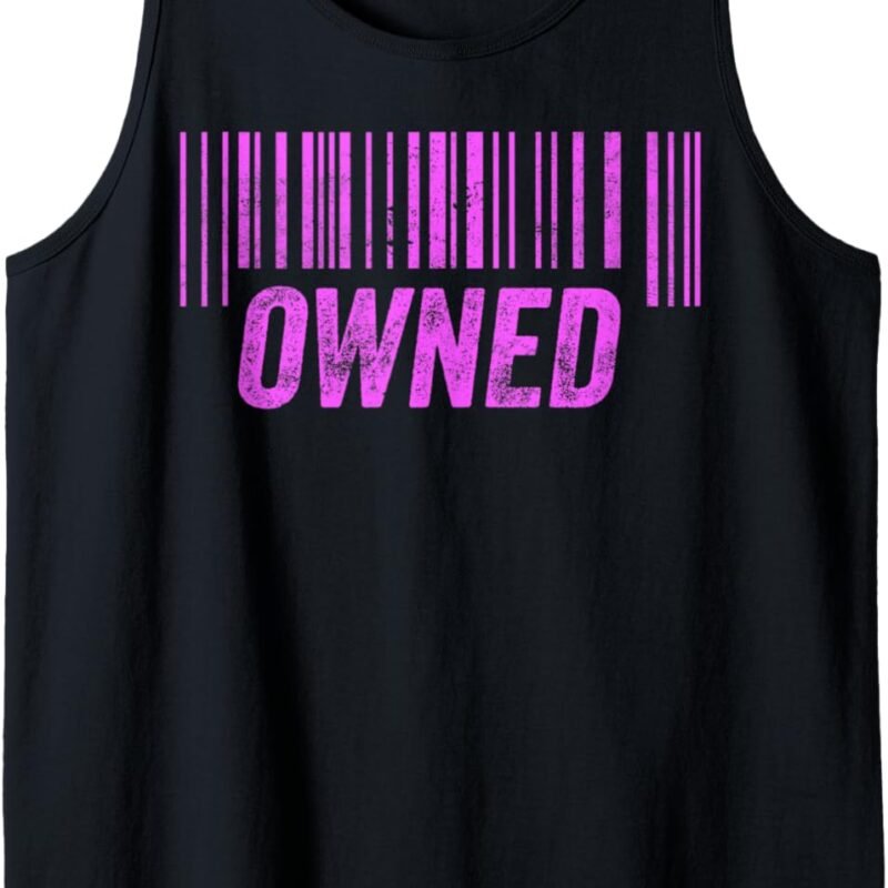 Vintage Owned Slave BDSM Kinky Bondage Dom Sexy Sub Lover Tank Top