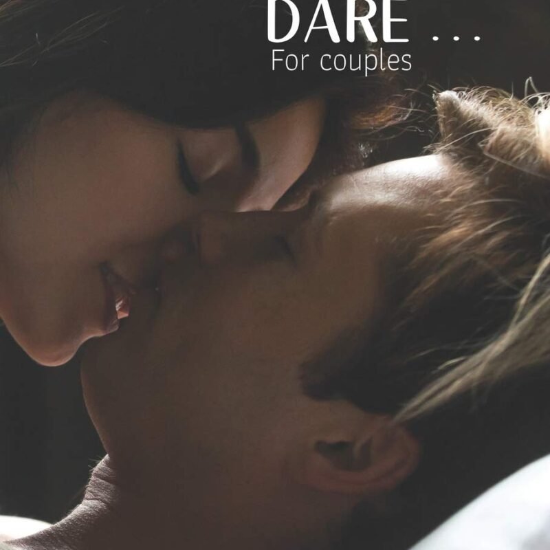 Sexy Truth or Dare - For Couples - Sexy challenges game for adults: Perfect for Valentine's day gift for him or her - Sex Game for Consenting Adults!