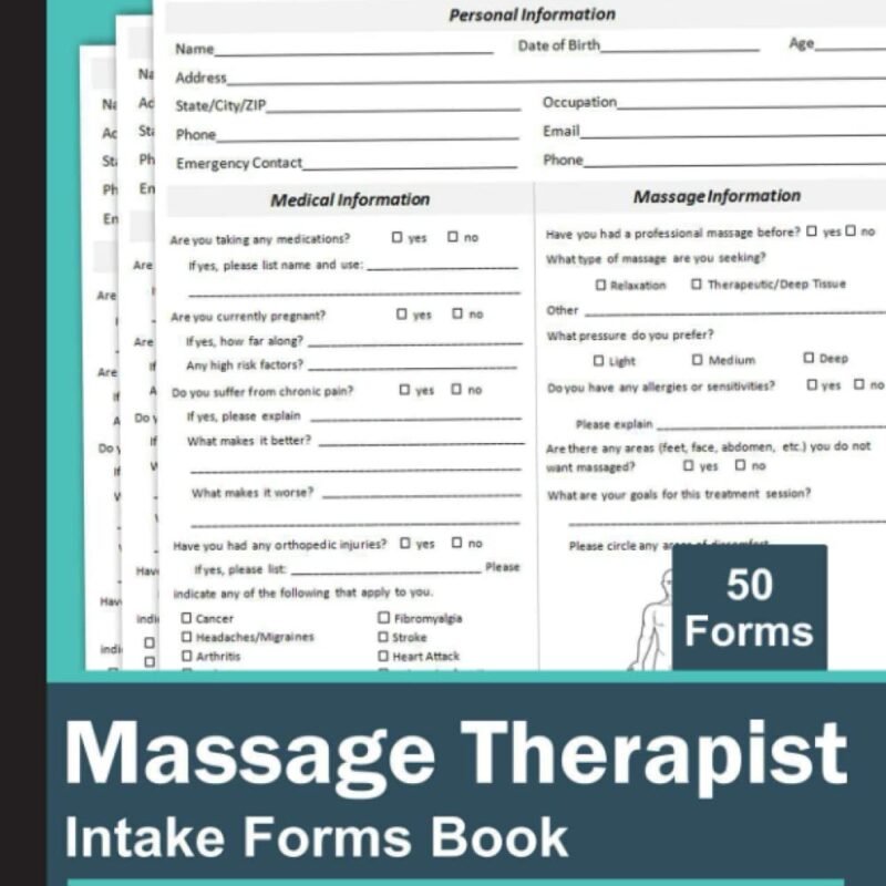 Massage Therapist Intake Forms Book: Record Medical & Massage Information, Massage Client Intake & Consent Forms, Massage Therapy Forms, 100 Pages (50 Forms), Large Print 8.5 x 11 in