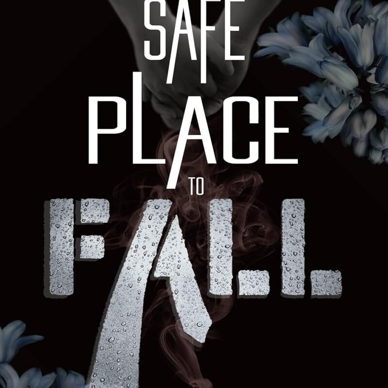 A Safe Place To Fall (The Easton Brothers Book 1)