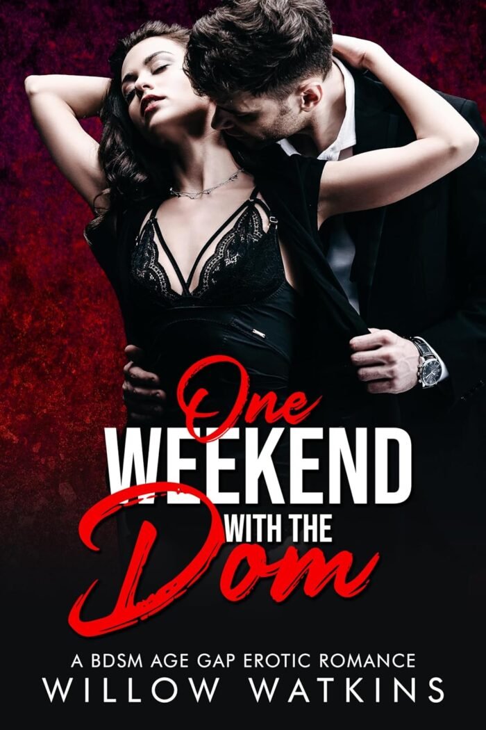 One Weekend With The Dom: A BDSM age gap erotic romance (Her Forbidden Silver Fox)