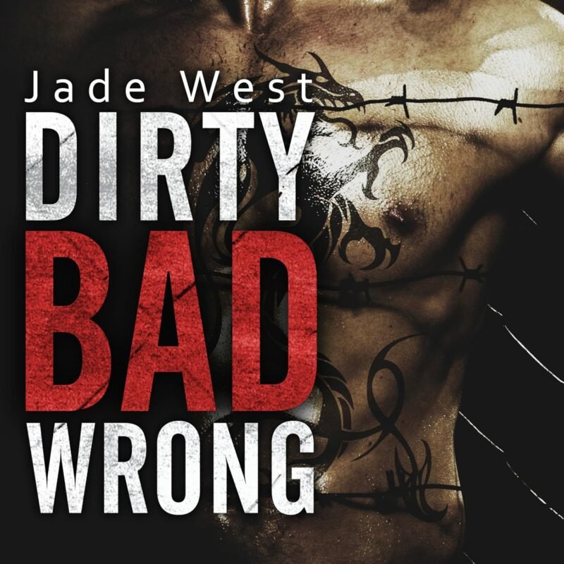 Dirty Bad Wrong